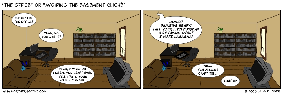 “The Office” or “Avoiding the Basement Cliché”