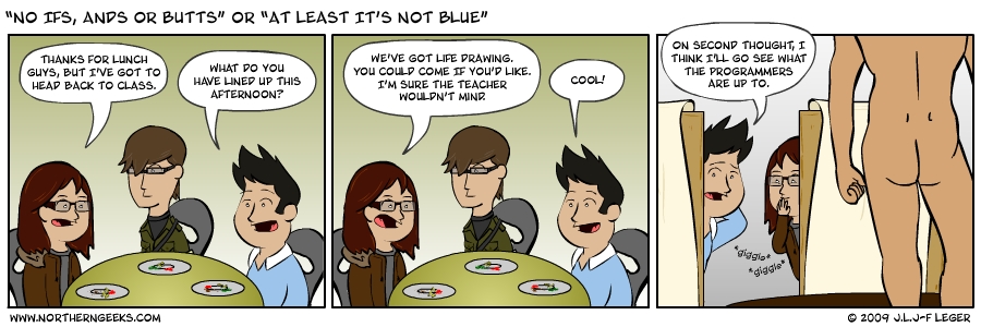 “No Ifs, Ands or Butts” or “At Least It’s Not Blue”