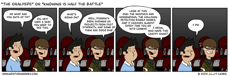 “The Oralpede” or “Knowing is Half the Battle”