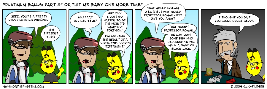 “Platinum Balls: Part 3” or “Hit Me Baby One More Time”