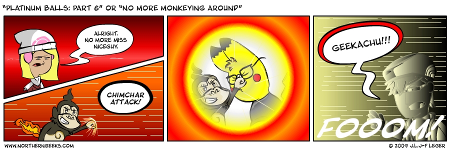 “Platinum Balls: Part 6” or “No More Monkeying Around”